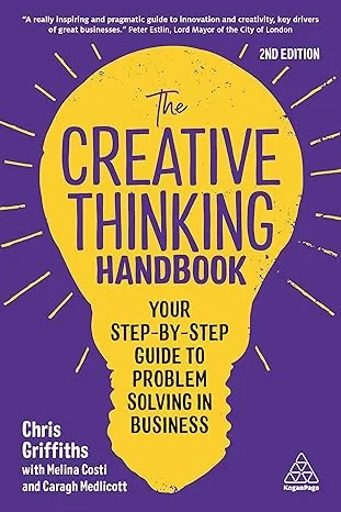 Coperta cărții "The Creative Thinking Handbook: Your Step-by-Step Guide to Problem Solving in Business" de autor necunoscut