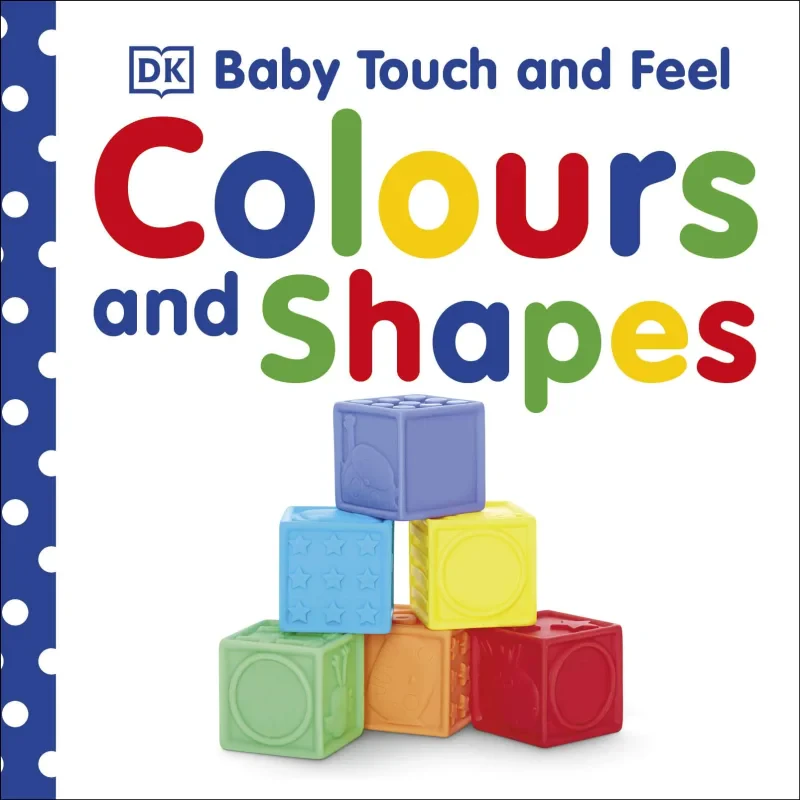 Coperta cărții "Baby Touch and Feel Colours and Shapes" de autor necunoscut