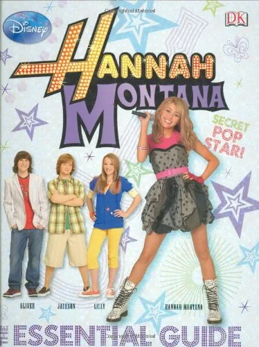 Coperta cărții "HANNAH MONTANA THE ESSENTIAL GUIDE" de autor necunoscut
