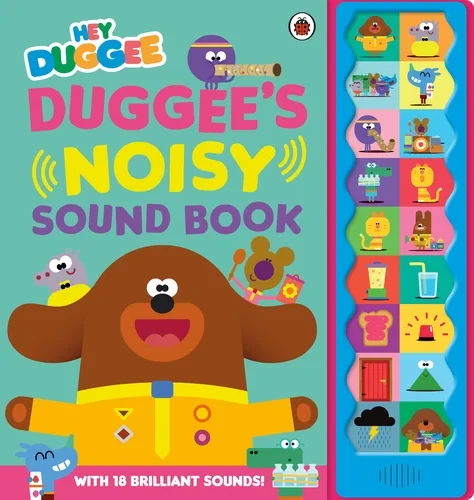 Coperta cărții "Hey Duggee: Duggee&#039;s Noisy Sound Book" de autor necunoscut