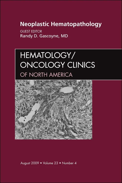 Neoplastic Hematopathology, An Issue of Hematology...