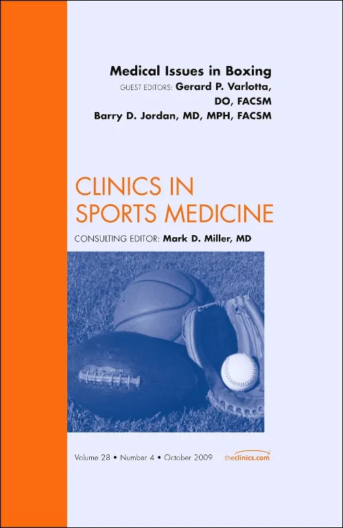 Medical Issues in Boxing, An Issue of Clinics in S...