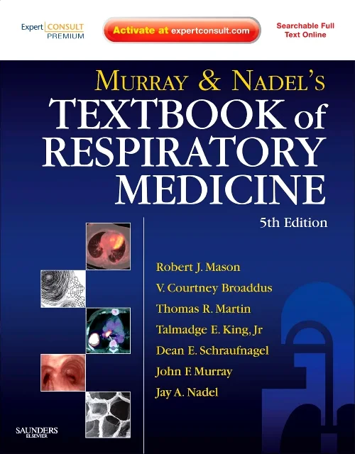 Murray and Nadel's Textbook of Respiratory Medicin...
