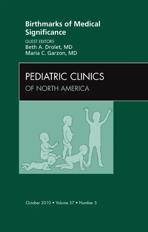 Birthmarks of Medical Significance, An Issue of Pe...
