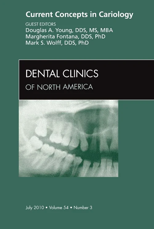 Current Concepts in Cariology, An Issue of Dental ...