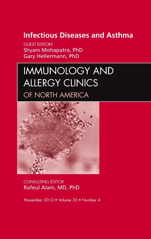 Viral Infections in Asthma, An Issue of Immunology...