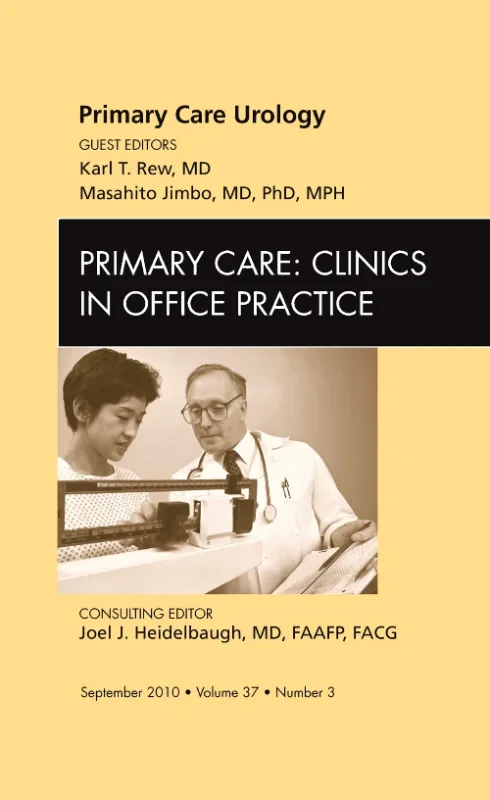Primary Care Urology, An Issue of Primary Care Cli...