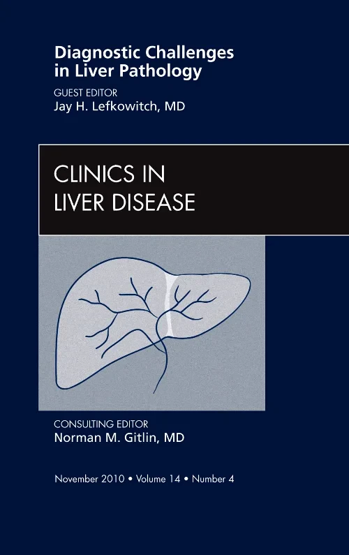 Diagnostic Challenges in Liver Pathology, An Issue...