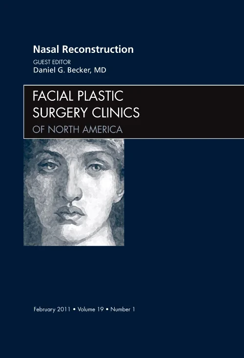 Nasal Reconstruction, An Issue of Facial Plastic S...