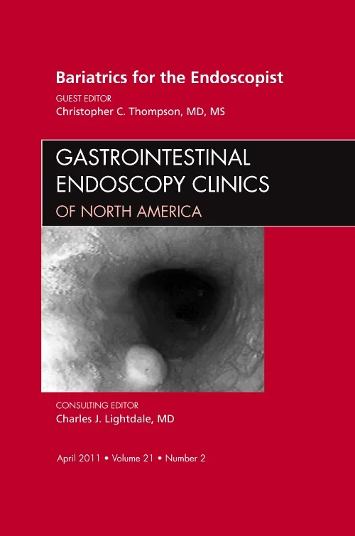 Bariatrics for the Endoscopist, An Issue of Gastro...