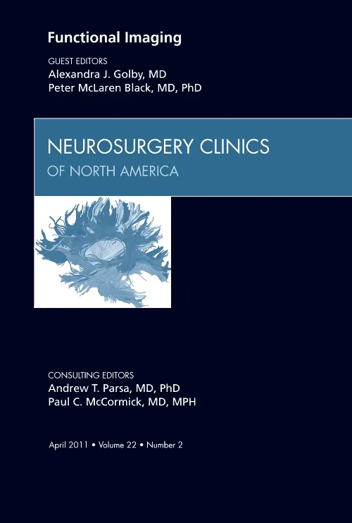 Functional Imaging, An Issue of Neurosurgery Clini...