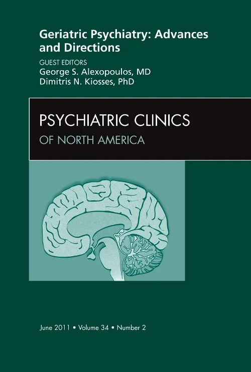 Geriatric Psychiatry: Advances and Directions, An ...