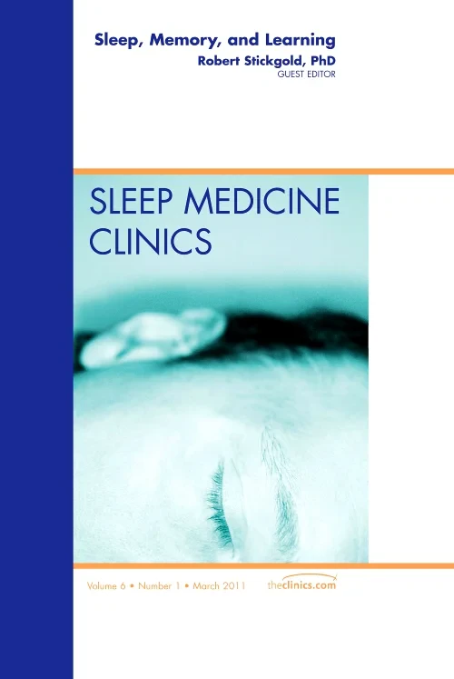 Sleep, Memory and Learning, An Issue of Sleep Medi...