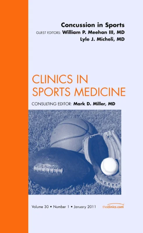 Concussion in Sports, An Issue of Clinics in Sport...