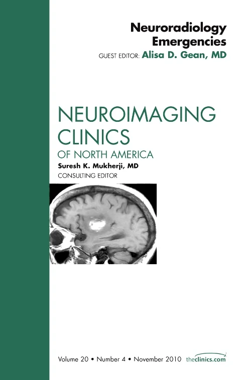 Neuroradiology Emergencies, An Issue of Neuroimagi...