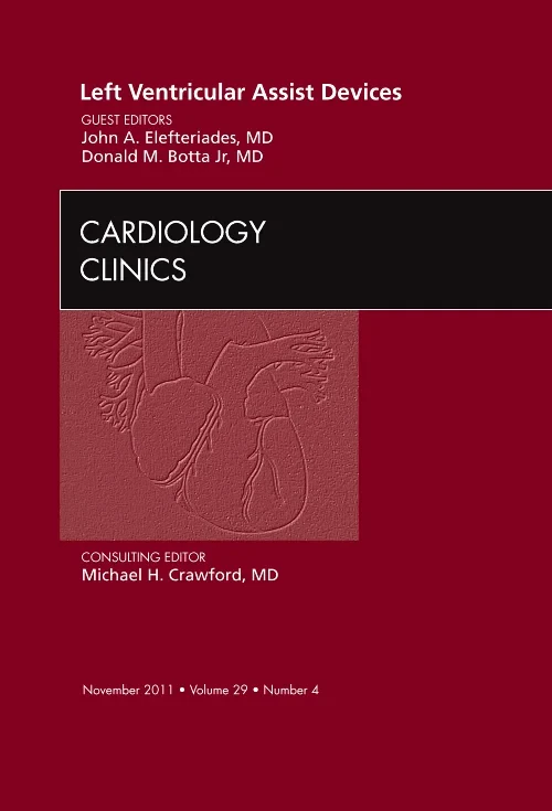 Left Ventricular Assist Devices, An Issue of Cardi...