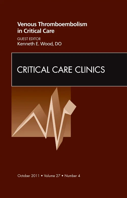 Venous Thromboembolism in Critical Care, An Issue ...