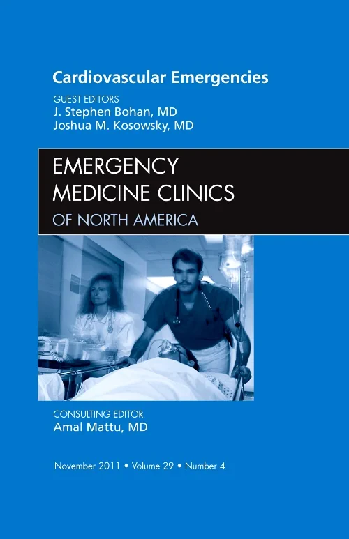 Cardiovascular Emergencies, An Issue of Emergency ...