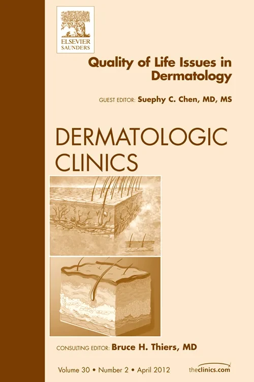Quality of Life Issues in Dermatology, An Issue of...