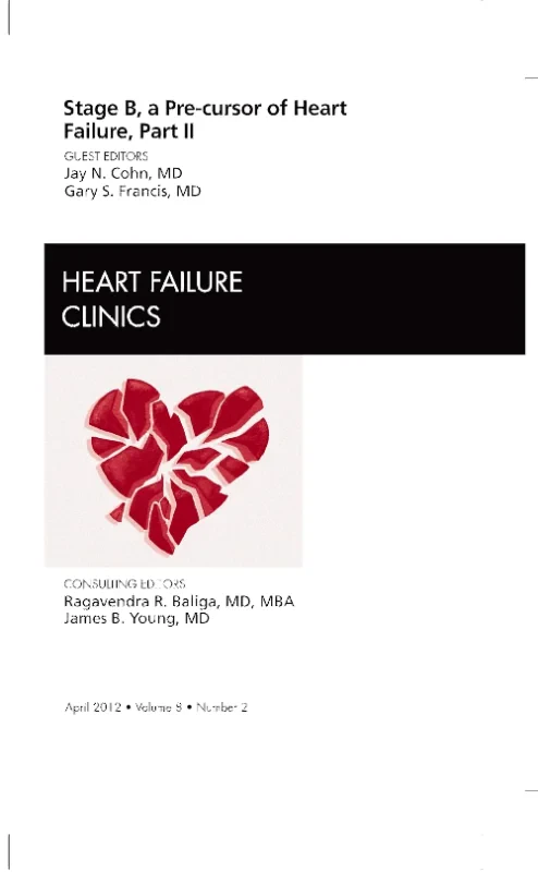 Stage B, A Pre-cursor to Heart Failure, Part II, A...