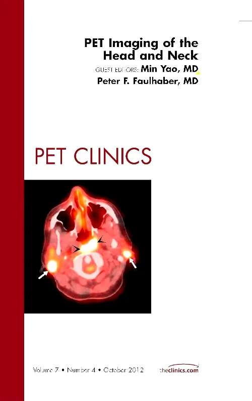 PET Imaging of the Head and Neck, An Issue of PET ...