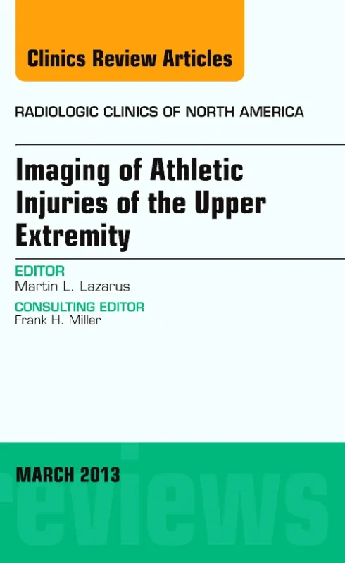 Imaging of Athletic Injuries of the Upper Extremit...