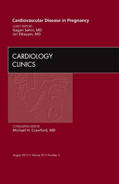 Cardiovascular Disease in Pregnancy, An Issue of C...