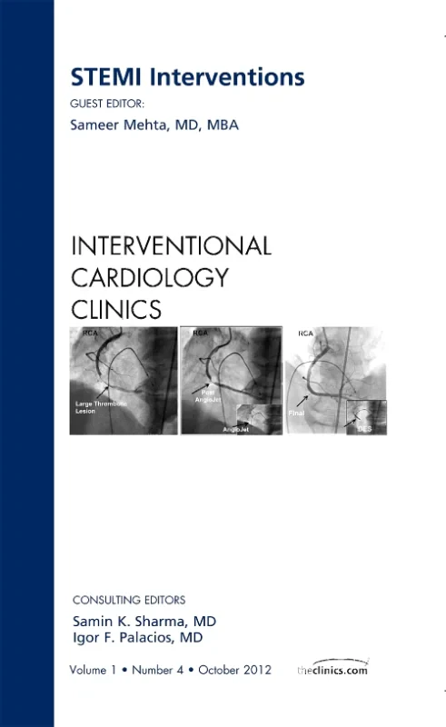 STEMI Interventions, An issue of Interventional Ca...