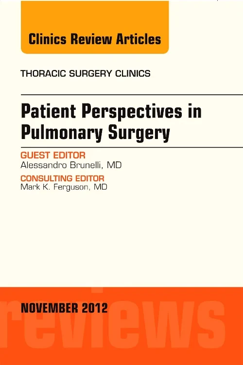 Patient Perspectives in Pulmonary Surgery, An Issu...