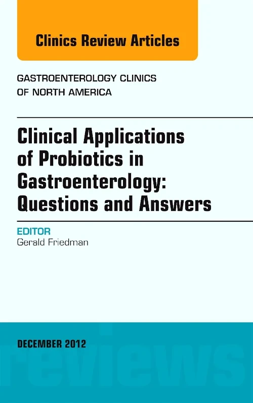 Clinical Applications of Probiotics in Gastroenter...