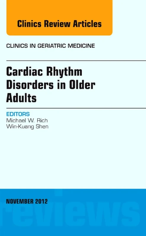 Cardiac Rhythm Disorders in Older Adults, An Issue...