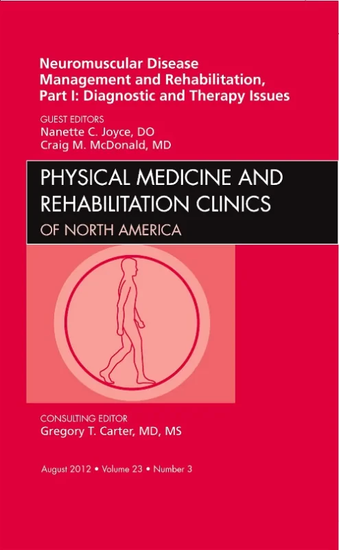 Neuromuscular Disease Management and Rehabilitatio...