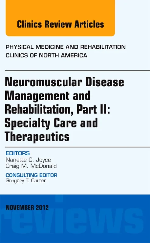 Neuromuscular Disease Management and Rehabilitatio...