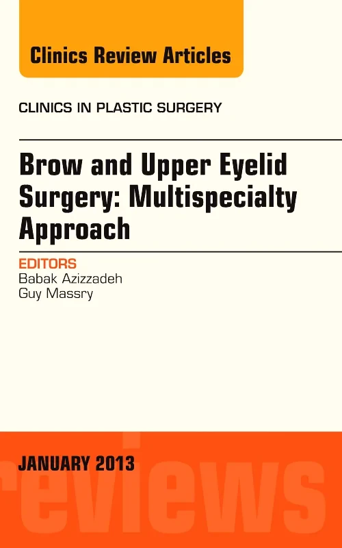 Brow and Upper Eyelid Surgery: Multispecialty Appr...
