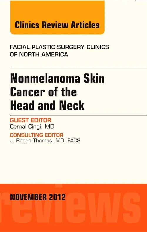 Nonmelanoma Skin Cancer of the Head and Neck, An I...