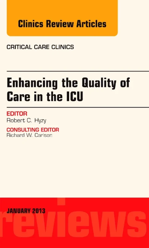 Enhancing the Quality of Care in the ICU, An Issue...