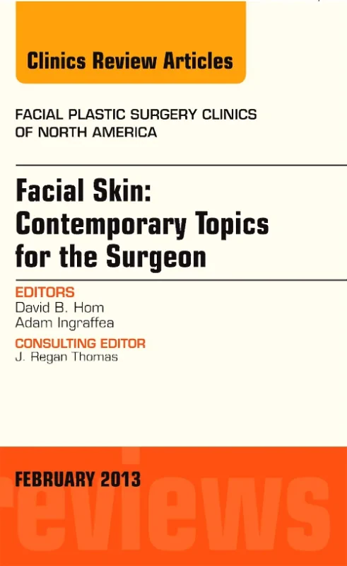 Facial Skin: Contemporary Topics for the Surgeon, ...