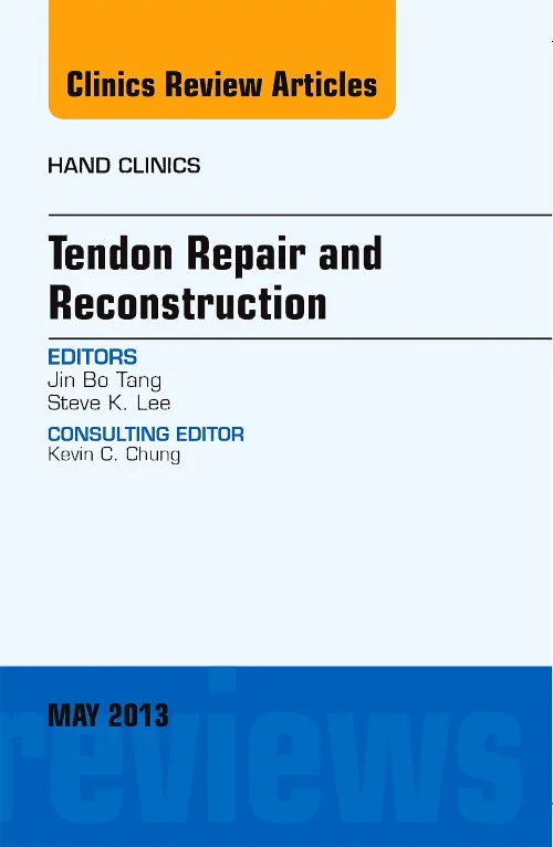 Tendon Repair and Reconstruction, An Issue of Hand...