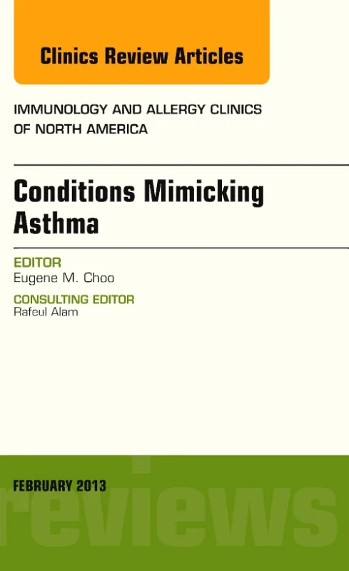 Conditions Mimicking Asthma, An Issue of Immunolog...