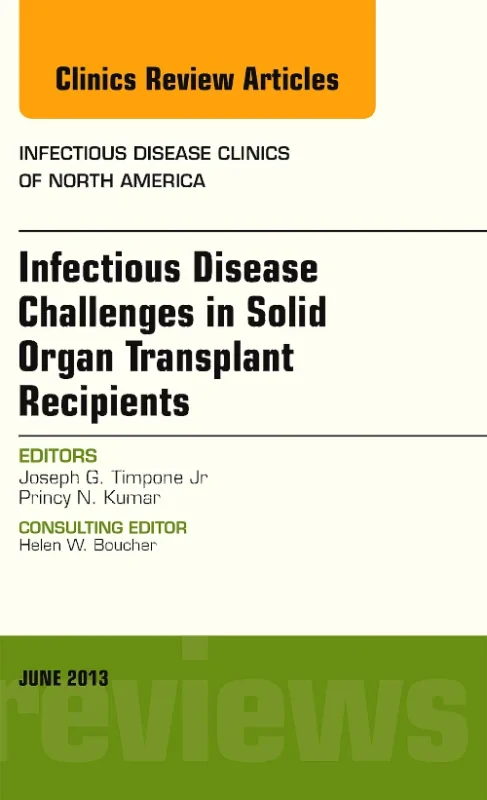 Infectious Disease Challenges in Solid Organ Trans...