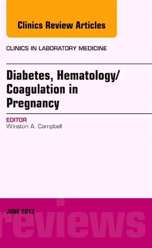 Diabetes, Hematology/Coagulation in Pregnancy, An ...