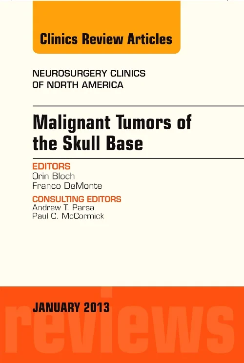 Malignant Tumors of the Skull Base, An Issue of Ne...