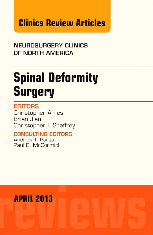 Spinal Deformity Surgery, An Issue of Neurosurgery...