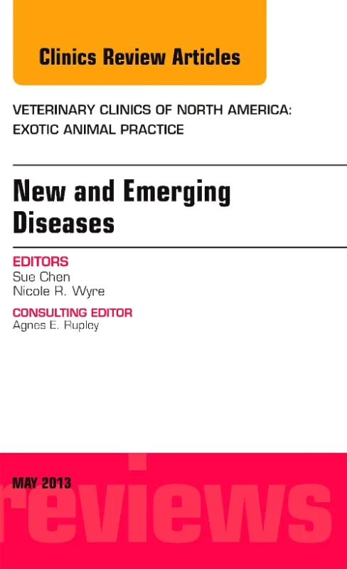 New and Emerging Diseases, An Issue of Veterinary ...