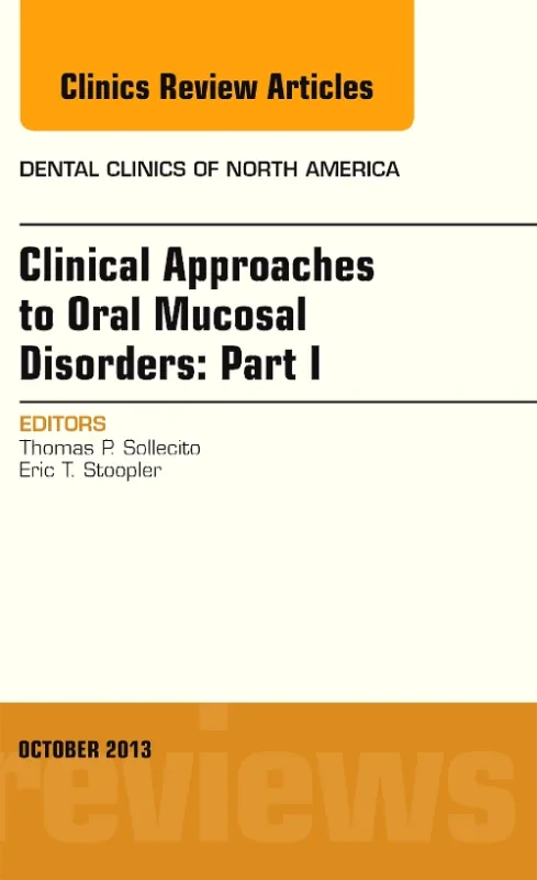 Clinical Approaches to Oral Mucosal Disorders: Par...
