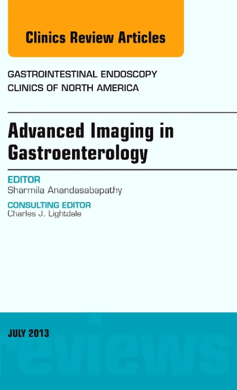 Advanced Imaging in Gastroenterology, An Issue of ...