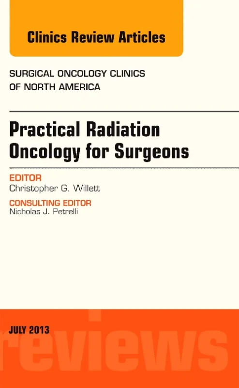 Practical Radiation Oncology for Surgeons, An Issu...