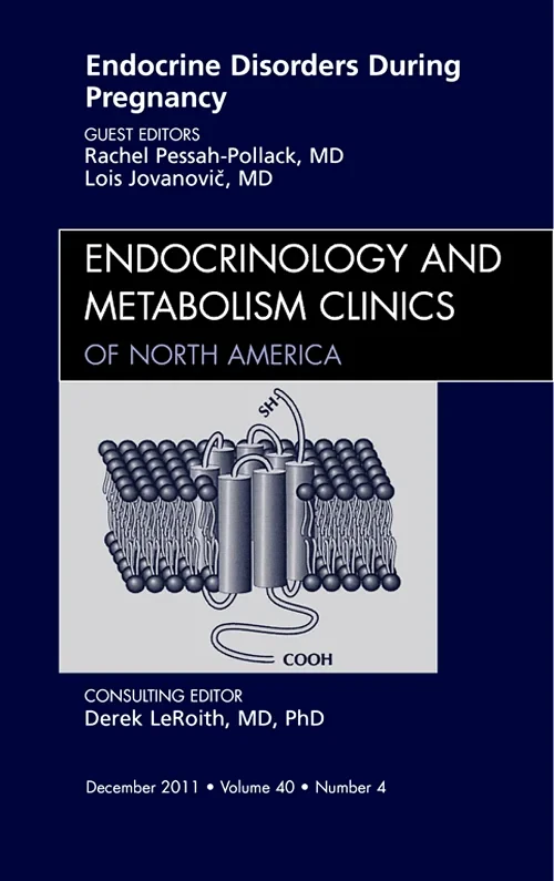Endocrine Disorders During Pregnancy, An Issue of ...