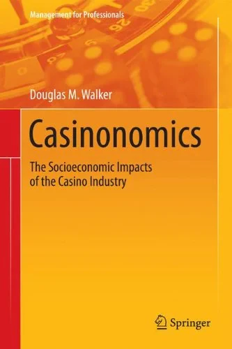 Coperta cărții "Casinonomics: The Socioeconomic Impacts of the Casino Industry (Management for Professionals)" de autor necunoscut