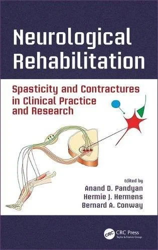 Coperta cărții "Neurological Rehabilitation: Spasticity and Contractures in Clinical Practice and Research" de autor necunoscut